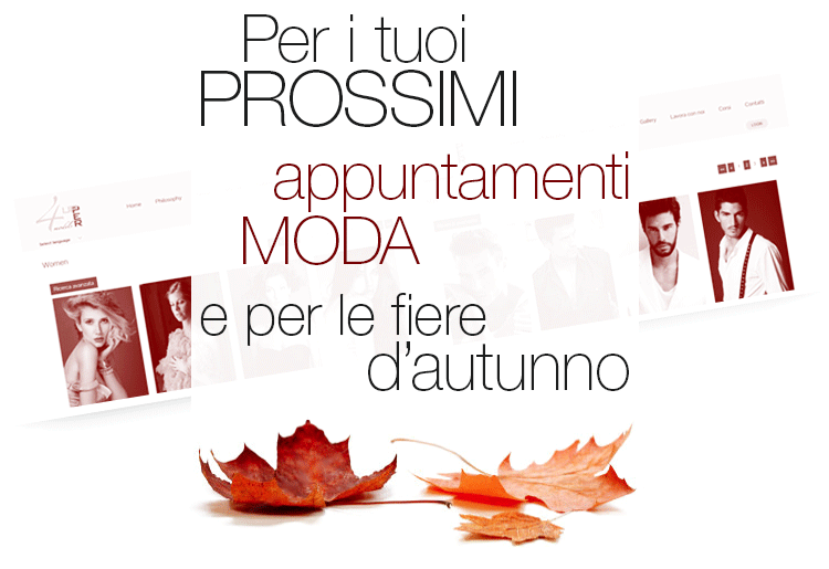 Per i tuoi PROSSIMI appuntamenti MODA e per le fiere d'autunno